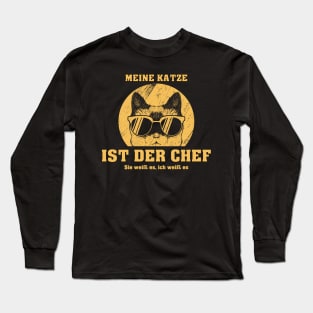 Meine Katze ist der Chef Long Sleeve T-Shirt